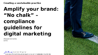 Amplify your brand: “No chalk” – compliance guidelines for digital marketing