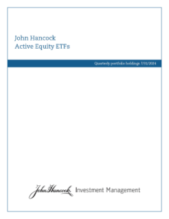 John Hancock active equity ETFs fiscal Q1 holdings report