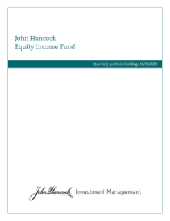 John Hancock Equity Income Fund fiscal Q1 holdings report