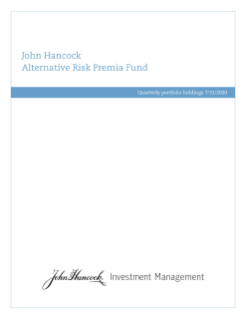 John Hancock Alternative Risk Premia Fund fiscal Q3 holdings report