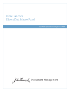 John Hancock Diversified Macro Fund fiscal Q3 holdings report