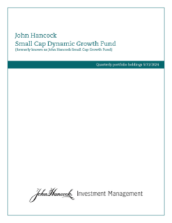 John Hancock Small Cap Dynamic Growth Fund fiscal Q3 holdings report