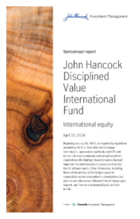 John Hancock Disciplined Value International Fund semiannual report