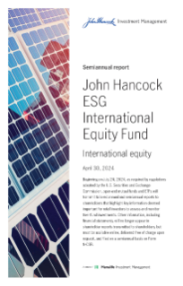 John Hancock ESG International Equity Fund semiannual report