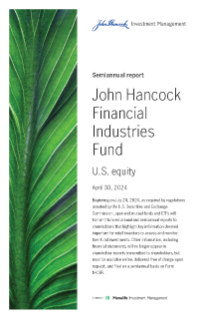 John Hancock Financial Industries Fund semiannual report