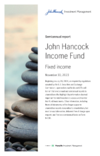 John Hancock Income Fund semiannual report